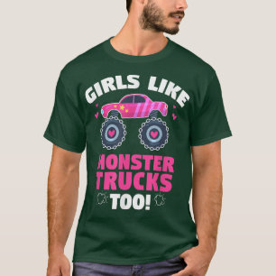 Monster Trucks Girls Like - Cute Monster Truck Lov T-Shirt