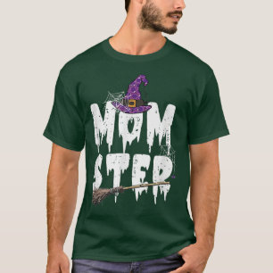 Monster Witch Momster Mummy Costume Funny Mother H T-Shirt