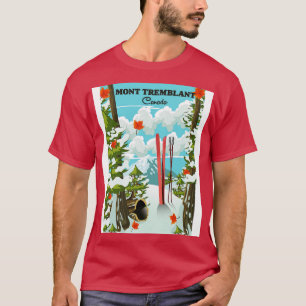Mont Tremblant Canada ski travel poster T-Shirt