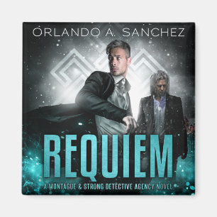 Montague & Strong Case Files 13 - Requiem Magnet