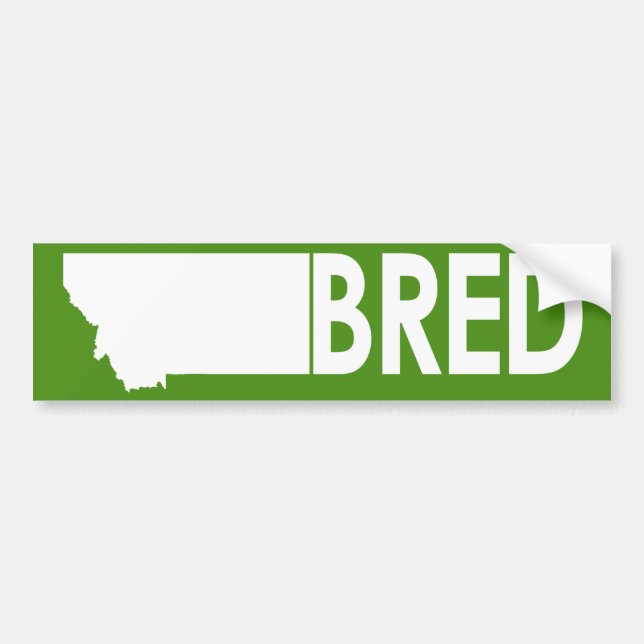 Montana Bred Bumper Sticker (Front)