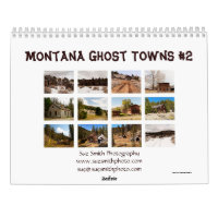 Montana Ghost Towns Calendar #2