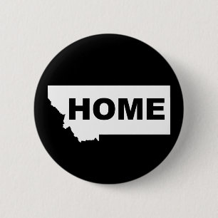 Montana Home Away From State Button Badge Pin