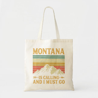 Montana Is Calling And I Must Go Premium Tote Bag