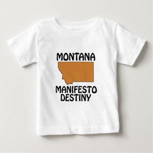 Montana - Manifesto Destiny Baby T-Shirt