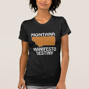 Montana - Manifesto Destiny T-Shirt
