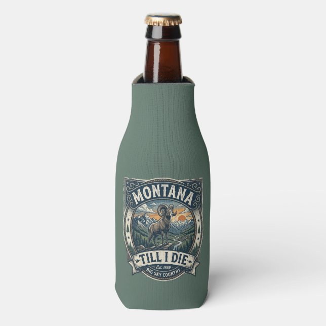“Montana Till I Die” Bottle Cooler (Bottle Front)