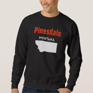 Montana Usa State America Travel Montanan Pinesdal Sweatshirt