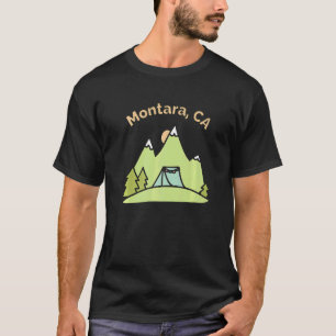 Montara Ca Mountains Hiking Climbing Camping & Out T-Shirt