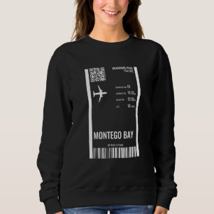 Montego Bay Jamaica Boarding Pass Airline Ticket T Sweatshirt