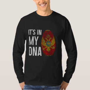 Montenegro It's In My DNA Montenegrin Flag Pride H T-Shirt