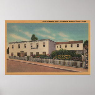 Monterey, CA - Home of Robert Louis Stevenson Poster