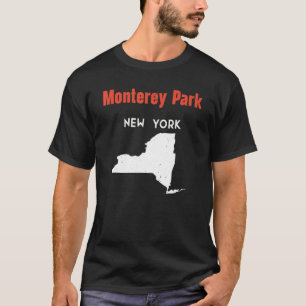 Monterey Park New York Usa State America Travel Ne T-Shirt