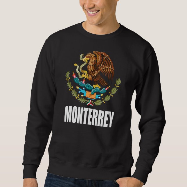 Monterrey Mexico Mexican Flag Eagle Escudo Sweatshirt (Front)