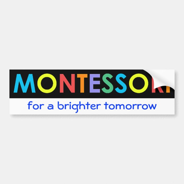 Montessori for a brighter tomorrow Bumper Sticker (Front)
