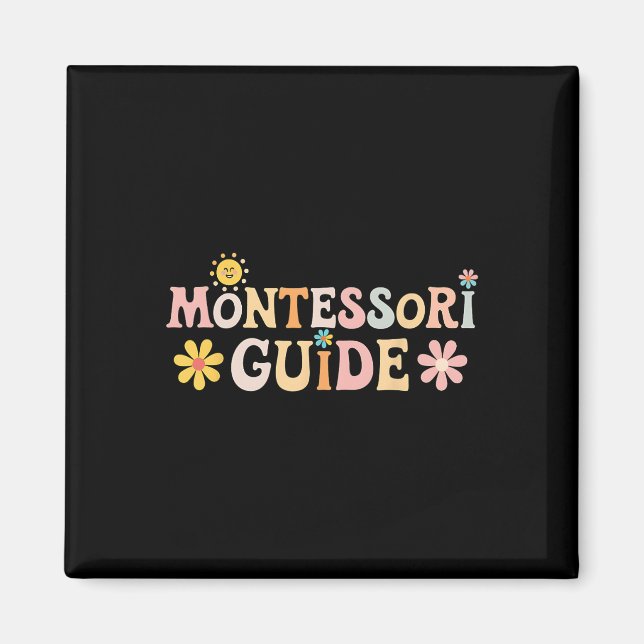 Montessori Guide Back To School First Day Of Schoo Magnet (Front)