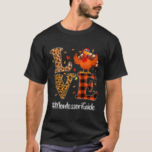 Montessori Guide Love Thanksgiving Leopard Turkey T-Shirt