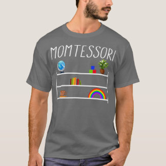 Montessori  Love Montessori  Montessori Teacher  T-Shirt