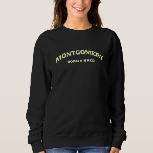 Montgomery Born And Bred Alabama American Al Usa R Sweatshirt