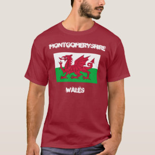 Montgomeryshire, Wales with Welsh flag T-Shirt