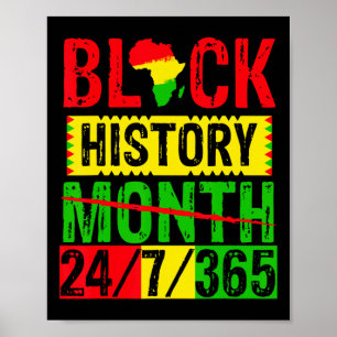 Month Cant Hold Our History 24 7 365 Black Junetee Poster