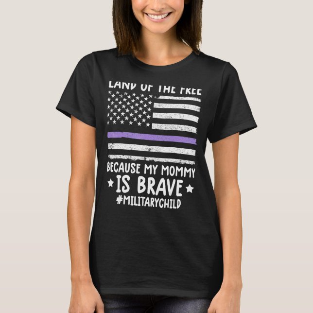 Month Of The Military Land Of Free Because My Momm T-Shirt (Front)