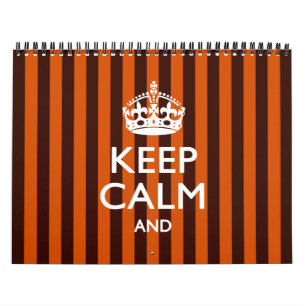 Monthly 2025 Orange KEEP CALM AND Your Text Calendar