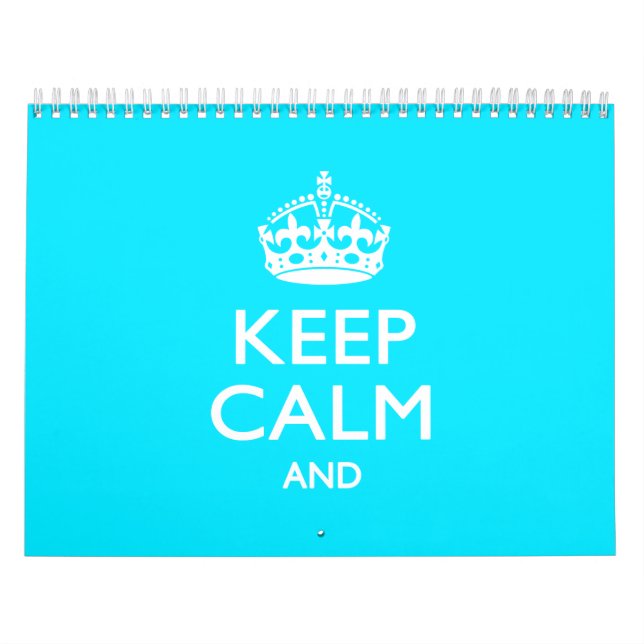 Monthly Personalised KEEP CALM AND Cyan Text Calendar (Cover)