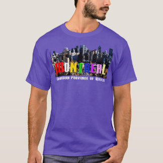 Montreal province of Quebec Canada T-Shirt