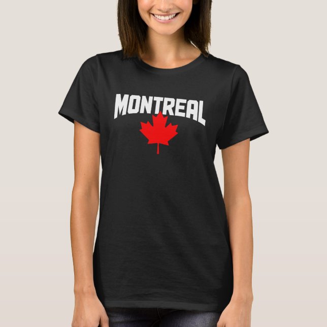 Montreal Quebec Maple Leaf Canada Canadian Flag Pr T-Shirt (Front)