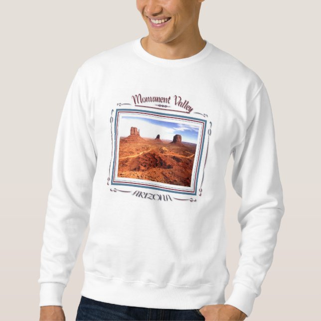 Monument Valley Arizona Sweatshirt (Front)