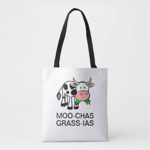 Moo-chas Grass-ias (Muchas Gracias) Bag
