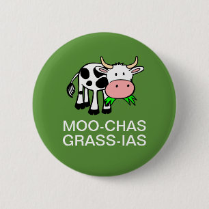 Moo-chas Grass-ias (Muchas Gracias) Buttons