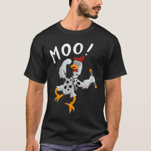 MOO  Cow Chicken Rooster T-Shirt