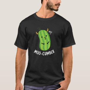 Moo-cumber Funny Veggie Cucumber Pun Dark BG T-Shirt
