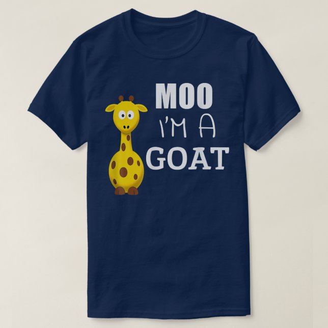 Moo I m A Goat Funny Cartoon Giraffe Graphic Ironi T-Shirt (Design Front)