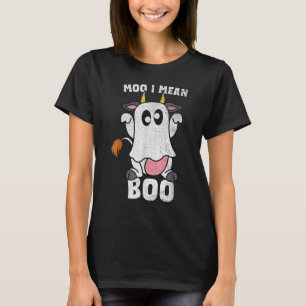 Moo I Mean Boo Ghost Cow Halloween  Cow  Famer T-Shirt