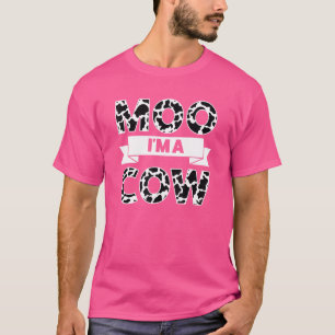 Moo I'm A Cow Cows Farm Mum T-Shirt