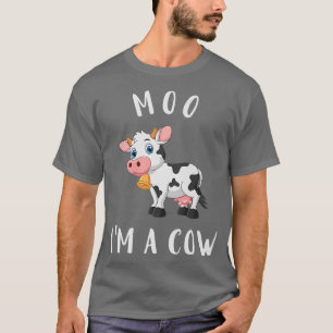 Moo I'm A Cow Farmer Butcher Milk Funny Farmer Cow T-Shirt