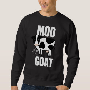 Moo I'm A Goat Cow For Men Women Cute Animal 1 Sweatshirt