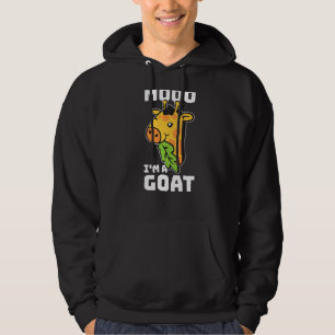 Moo Im A Goat Giraffe 1 Hoodie