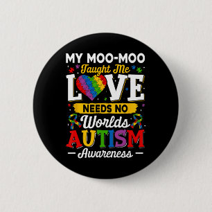 Moo-moo Taught Me Love Needs No Words Funny Autism 6 Cm Round Badge
