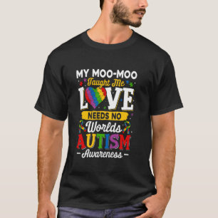 Moo-moo Taught Me Love Needs No Words Funny Autism T-Shirt