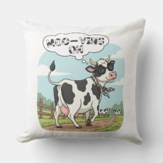 "Moo-ving On" Cow - Funny & Stylish Farm Humor! Cushion