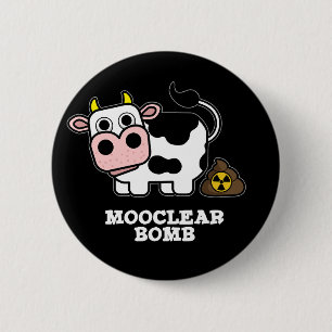Mooclear Bomb Funny Cow Pun Dark BG 6 Cm Round Badge