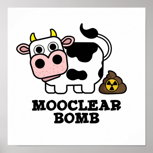 Mooclear Bomb Funny Cow Pun Poster (Front)