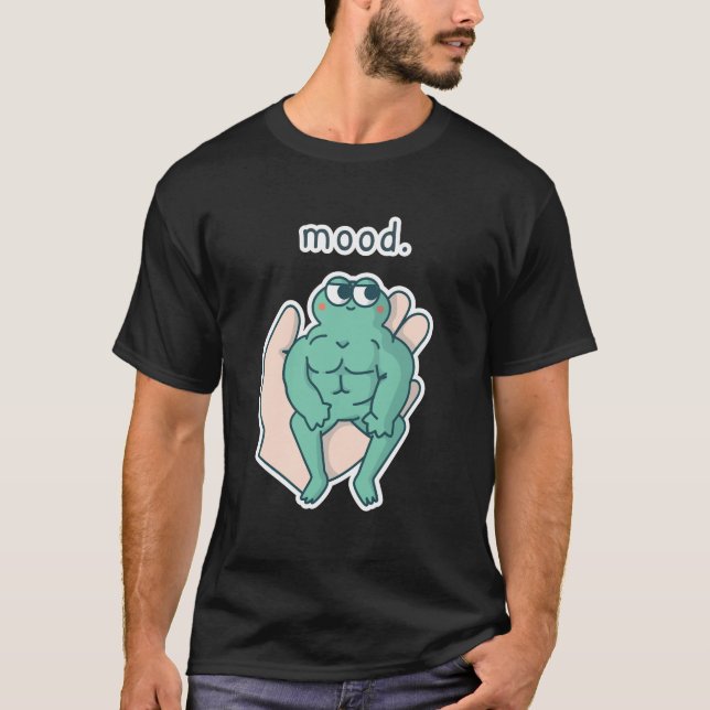 mood funny animal meme T-shirt  (Front)