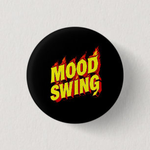 Mood Swing 3 Cm Round Badge