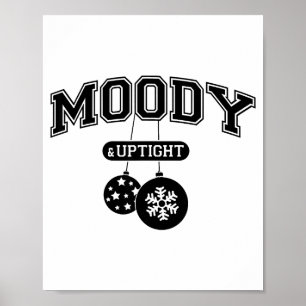 Moody And Uptight Merry And Xmas Bright Matching C Poster