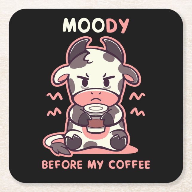 MOOdy Before my Coffee Square Paper Coaster (Front)